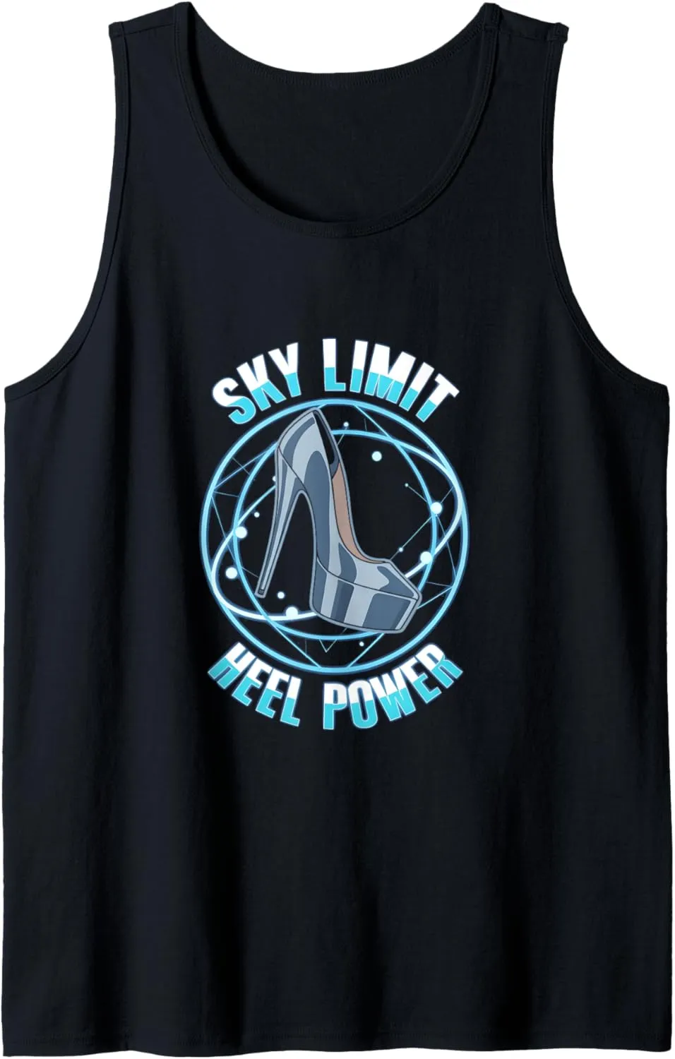 High Heels Sky Limit Heel Power Stiletto Fans Fashion Lovers Tank Top